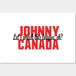 Johnny Canada, Let's Wreck This League, Eh? Posters and Art